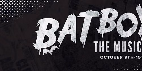 Bat Boy The Musical (Auditions)