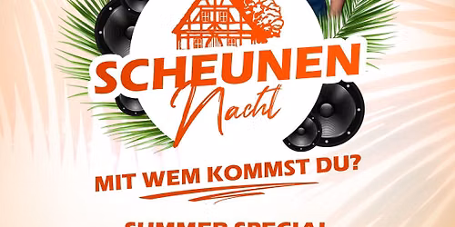 Scheunen Nacht - Summer Special 