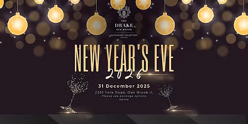 New Year's Eve 2026 at The Drake Oak Brook