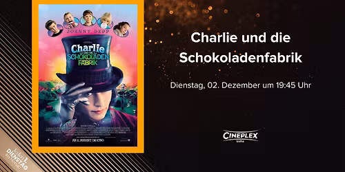 BEST OF CINEMA: Charlie und die Schokoladenfabrik