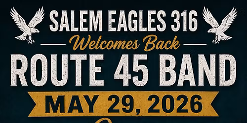 Route 45 Band returns to Salem Eagles 316
