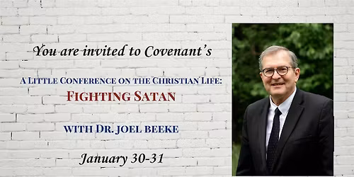 A Little Conference on the Christian Life: Fighting Satan