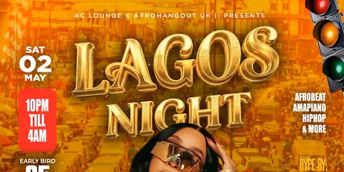 Lagos Night Live in Wigan : Sat, 2nd May 2026