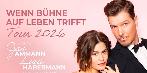 Wenn B\u00fchne auf Leben trifft mit Jan Ammann & Lisa Habermann