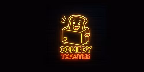 Comedy Toaster | Comedy Open Mic in Reutlingen