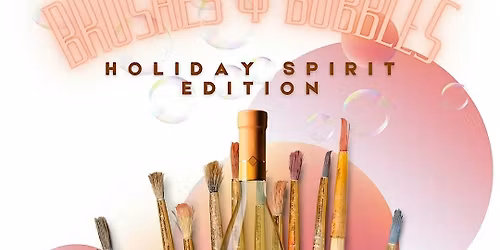 Brushes & Bubbles : Holiday Spirit Edition