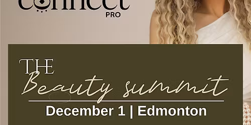 Edmonton - The Beauty Summit By Beauty Connect Pro
