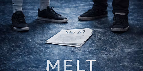 MELT \u2014 Evening Performance  Fri, June 12th