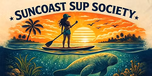 \ud83c\udf0a Suncoast Social x Suncoast SUP Society \ud83c\udf34 Midnight Pass Sandbar Meetup