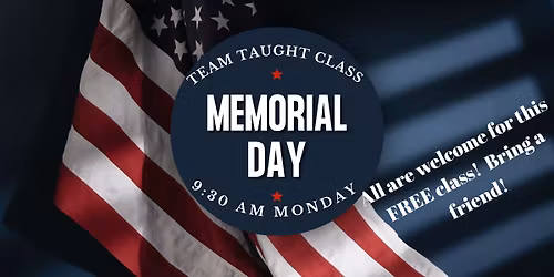 Memorial Day FREE Class