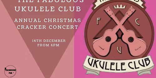 The Fabulous Ukulele Club Christmas Cracker Concert