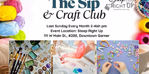 Sip & Craft Club Monthly Meetup