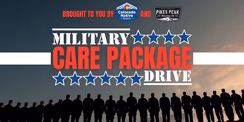 Military Care Package Drive with Colorado Native Realty