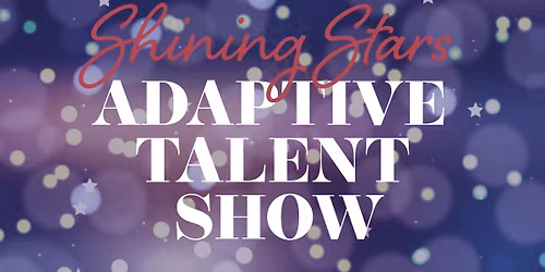 Shining Stars Adaptive Talent Show 
