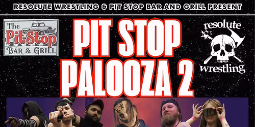 *RESOLUTE* Wrestling Presents: No. 318 "PIT STOP PALOOZA 2" [5\/21\/2026]