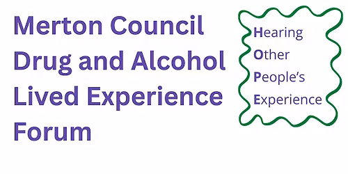 Merton Council Drug and Alcohol Lived Experience Forum