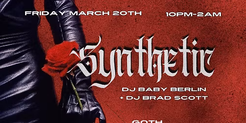 SYNTHETIC - Goth Electro Industrial Dark Wave EBM Party