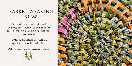 Basket Weaving Bliss - A Day of Craft, Creativity, and Connection