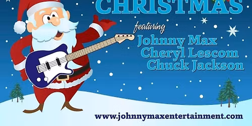 A Bluesy Christmas w Johnny Max, Chuck Jackson & Cheryl Lescom at Roselawn Centre