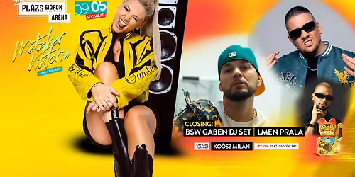 Metzker & Friends Season Closing w\/ BSW Gaben, Lmen Prala, Ko\u00f3sz Mil\u00e1n \/ Pl\u00e1zs Si\u00f3fok \/ 2026.09.05.