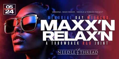MDW  - MAXX'N & Relax'n - Win Tix to see Kid Capri Live!!