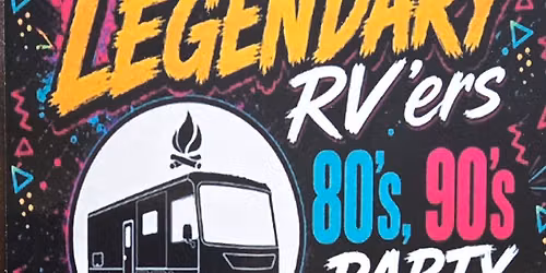 Legendary RV\u2019ers 80's vs 90's Event