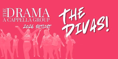 The Divas - A Drama A Cappella Concert