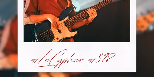 #LeCypher #398 - Live Hip-Hop Thursdays