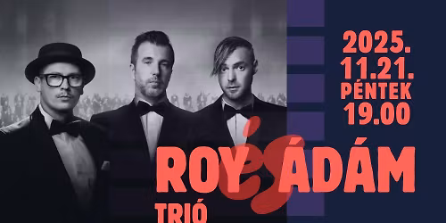 ROY \u00c9S \u00c1D\u00c1M TRI\u00d3 AKUSZTIK \/\/ SZIGETMONOSTOR FALUH\u00c1Z