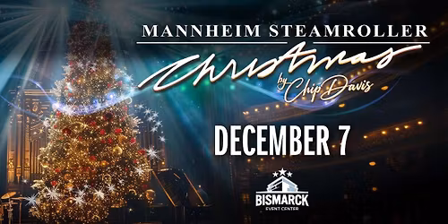Mannheim Steamroller Christmas - Bismarck