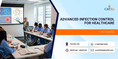 Advanced Infection Control for Healthcare: 1 Day Course in Toronto