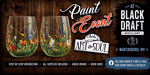 Wildflowers Wine Glasses Painting Event @ Black Draft Distillery WV