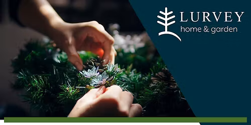 Lurvey's Holiday Wreath Workshop