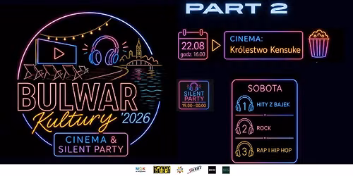 Bulwar Kultury 2026 - Cinema & Silent Party || PART 2