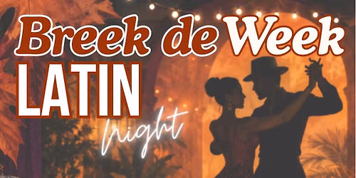 Wed. 28\/10\/26: Breek De Week Latin Night - Halloween Edition