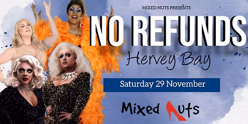 Mixed Nuts No Refund Tour Returns