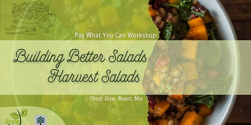 Building Better Salads Workshop: Harvest Salads