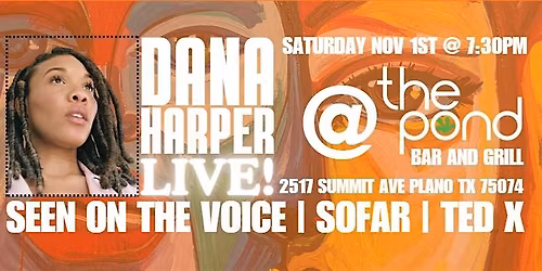 Dana Harper @ The Pond - Saturday November 1st - Live Music