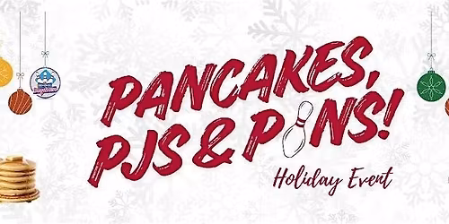 Pancakes, PJ's, and Pins @ Max Bowl Baytown