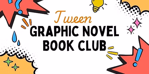 Graphic Novel Book Club For Tweens