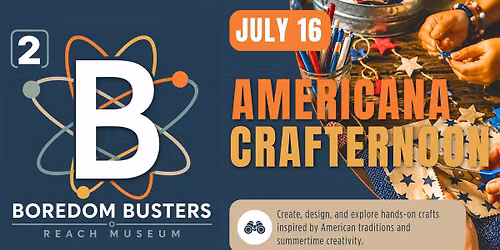 B\u00b2: Boredom Busters Summer Edition \u2022 Americana Crafternoon