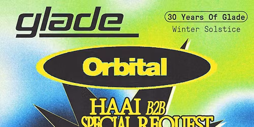 30 Years Of Glade Winter Solstice: Orbital, HAAi, Special Request, Leftfield + More