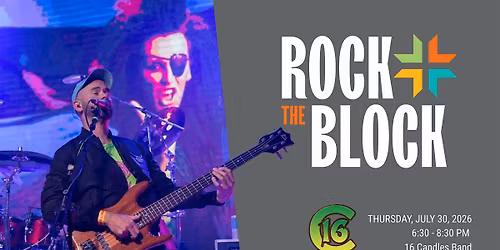 Rock The Block with 16 Candles