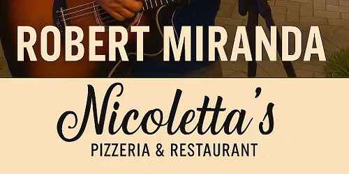 Live Music at Sole Mio: An Evening with Bob Miranda \ud83c\udfb6