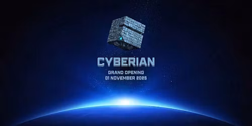 CYBERIAN (GRAND OPENING)