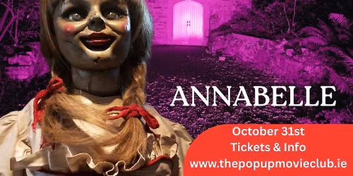 The Pop Up Movie Club - Annabelle