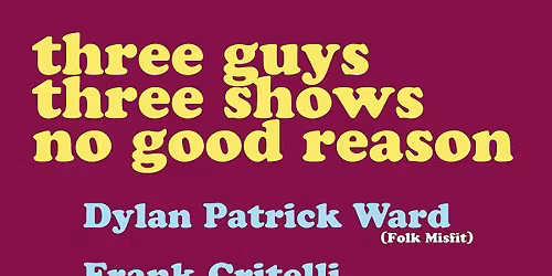 Dylan Patrick Ward, Frank Critelli, Stephen Clair