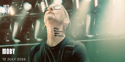 Jazz Open Stuttgart 2026: Moby (Support: Art School Girlfriend)