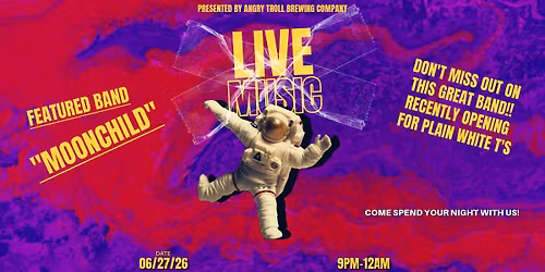 MOONCHILD- LIVE IN THE BREWPUB!!