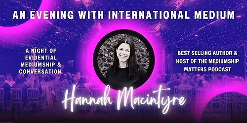 An Evening with Psychic Medium Hannah Macintyre - Canterbury
